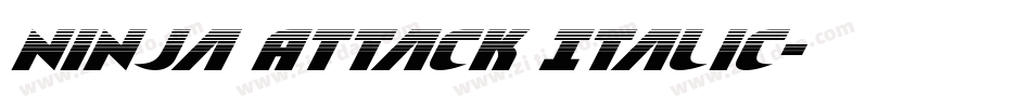 Ninja Attack Italic字体转换